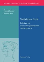 book Natürlicher Geist: Beiträge zu einer undogmatischen Anthropologie