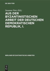 book Aus der Byzantinistischen Arbeit der Deutschen Demokratischen Republik, I.