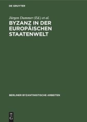 book Byzanz in der europäischen Staatenwelt: Eine Aufsatzsammlung