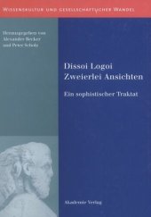 book BAND 9 Dissoi Logoi. Zweierlei Ansichten: Ein sophistischer Traktat. Text - Übersetzung - Kommentar