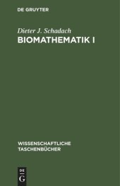 book Biomathematik I: Kombinatorik, Wahrscheinlichkeit und Information