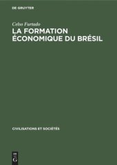 book La formation économique du Brésil: De l’époque coloniale aux temps modernes