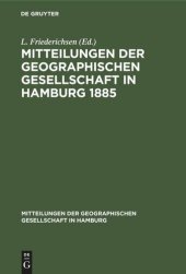 book Mitteilungen der Geographischen Gesellschaft in Hamburg 1885: Heft 1