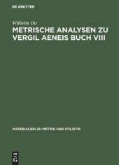 book Metrische Analysen zu Vergil Aeneis Buch VIII