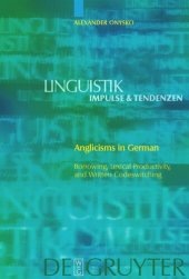 book Anglicisms in German: Borrowing, Lexical Productivity, and Written Codeswitching