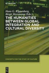 book The Humanities between Global Integration and Cultural Diversity