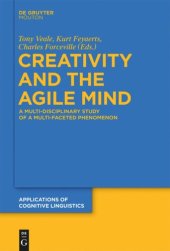 book Creativity and the Agile Mind: A Multi-Disciplinary Study of a Multi-Faceted Phenomenon