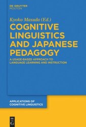 book Cognitive Linguistics and Japanese Pedagogy: A Usage-Based Approach to Language Learning and Instruction