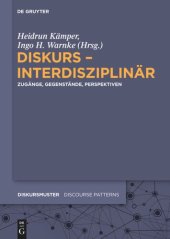 book Diskurs – interdisziplinär: Zugänge, Gegenstände, Perspektiven