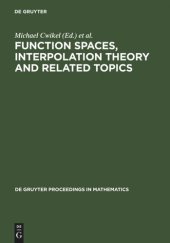 book Function Spaces, Interpolation Theory and Related Topics: Proceedings of the International Conference in honour of Jaak Peetre on his 65th birthday. Lund, Sweden August 17-22, 2000