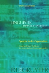 book Sprache in der Organisation: Sprachreflexive Verfahren im systemischen Beratungsgespräch