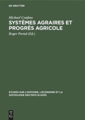 book Systèmes agraires et progrès agricole: L’assolement triennal en Russie aux XVIII–XIX siècles. Étude d’économie et de sociologie rurales