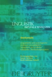 book Sinnformeln: Linguistische und soziologische Analysen von Leitbildern, Metaphern und anderen kollektiven Orientierungsmustern