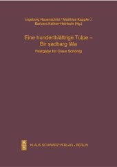 book Eine hundertblättrige Tulpe - Bir ṣadbarg lāla: Festgabe für Claus Schönig