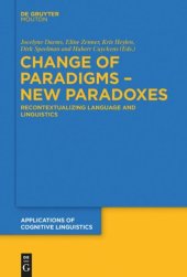 book Change of Paradigms – New Paradoxes: Recontextualizing Language and Linguistics