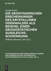 book Die geodynamischen Erscheinungen des krystallinen Odenwaldes als Beispiel einer geoisostatischen Ausgleichsschwingung