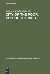 book City of the Poor, City of the Rich: Politics and Policy in New York City