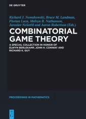 book Combinatorial Game Theory: A Special Collection in Honor of Elwyn Berlekamp, John H. Conway and Richard K. Guy