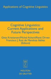 book Cognitive Linguistics: Current Applications and Future  Perspectives