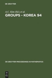 book Groups - Korea 94: Proceedings of the International Conference held at Pusan National University, Pusan, Korea, August 18-25, 1994
