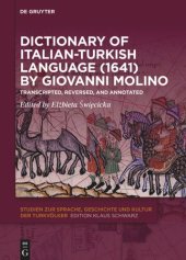 book Dictionary of Italian-Turkish Language (1641) by Giovanni Molino: Transcripted, Reversed, and Annotated