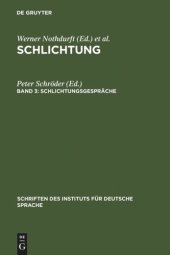 book Schlichtung. Band 3 Schlichtungsgespräche: Ein Textband mit einer exemplarischen Analyse