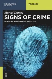 book Signs of Crime: Introducing Forensic Semiotics