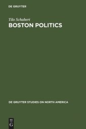 book Boston Politics: The Creativity of Power