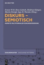 book Diskurs - semiotisch: Aspekte multiformaler Diskurskodierung