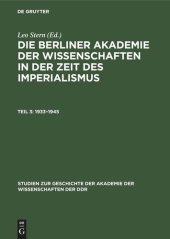 book Die Berliner Akademie der Wissenschaften in der Zeit des Imperialismus: Teil 3 1933–1945