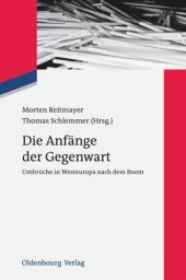 book Die Anfänge der Gegenwart: Umbrüche in Westeuropa nach dem Boom