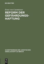 book Reform der Gefährdungshaftung: Vortrag gehalten vor der Berliner Juristischen Gesellschaft am 20. November 1970