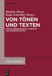 book Von Tönen und Texten: Mozart-Resonanzen in Literatur und Wissenschaften