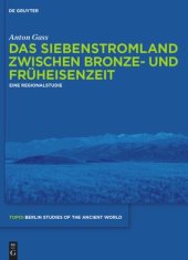 book Das Siebenstromland zwischen Bronze- und Früheisenzeit: Eine Regionalstudie