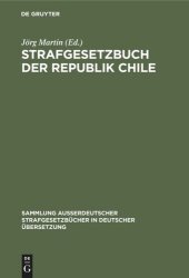 book Strafgesetzbuch der Republik Chile: Amtliche Ausgabe vom 17. Mai 1984