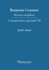 book Œuvres complètes: VII Correspondance générale 1808–1809