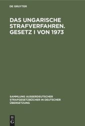 book Das ungarische Strafverfahren. Gesetz I von 1973