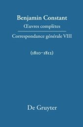 book Œuvres complètes: VIII Correspondance générale 1810–1812