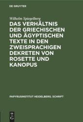 book Das Verhältnis der griechischen und ägyptischen Texte in den zweisprachigen Dekreten von Rosette und Kanopus