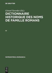 book Dictionnaire historique des noms de famille romans. IV Dictionnaire historique des noms de famille romans (IV): Actes du Colloque IV (Dijon, 24–26 septembre 1990)