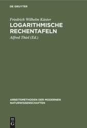 book Logarithmische Rechentafeln: Laboratoriums-Taschenbuch für Chemiker, Pharmazeuten, Mediziner und Physiker