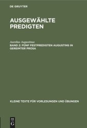 book Ausgewählte Predigten: Band 2 Fünf Festpredigten Augustins in gereimter Prosa