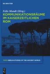 book Kommunikationsräume im kaiserzeitlichen Rom