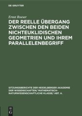 book Der reelle Übergang zwischen den beiden nichteuklidischen Geometrien und ihrem Parallelenbegriff