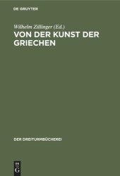 book Von der Kunst der Griechen: Klassische Einzeldarstellungen zur Geschichte der griechischen Plastik