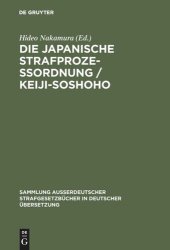 book Die japanische Strafprozeßordnung / Keiji-Soshoho: vom 10. Juli 1948