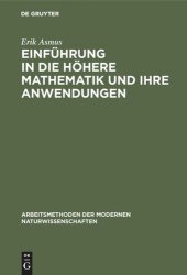 book Einführung in die höhere Mathematik und ihre Anwendungen: Ein Hilfsbuch für Chemiker, Physiker und andere Naturwissenschaftler