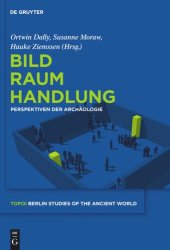 book Bild - Raum - Handlung: Perspektiven der Archäologie