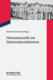 book Homosexuelle im Nationalsozialismus: Neue Forschungsperspektiven zu Lebenssituationen von lesbischen, schwulen, bi-, trans- und intersexuellen Menschen 1933 bis 1945