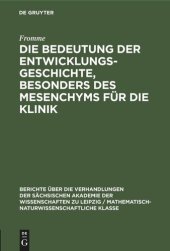 book Die Bedeutung der Entwicklungsgeschichte, besonders des Mesenchyms für die Klinik